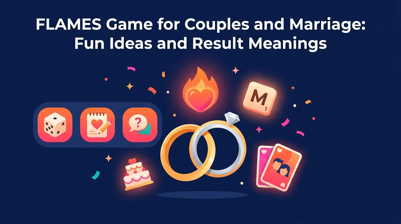FLAMES Game for Couples and Marriage Fun Ideas and Result Meanings